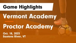 Vermont Academy vs Proctor Academy Game Highlights - Oct. 18, 2023