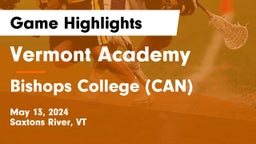 Vermont Academy vs Bishops College (CAN) Game Highlights - May 13, 2024