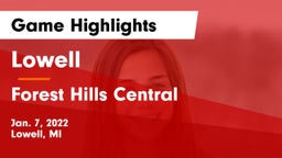 Lowell  vs Forest Hills Central  Game Highlights - Jan. 7, 2022