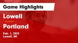Lowell  vs Portland  Game Highlights - Feb. 1, 2022