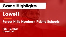 Lowell  vs Forest Hills Northern Public Schools Game Highlights - Feb. 15, 2022