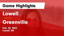 Lowell  vs Greenville  Game Highlights - Feb. 25, 2022