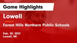 Lowell  vs Forest Hills Northern Public Schools Game Highlights - Feb. 28, 2022