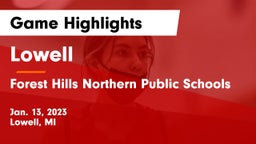 Lowell  vs Forest Hills Northern Public Schools Game Highlights - Jan. 13, 2023