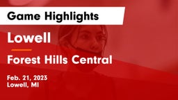 Lowell  vs Forest Hills Central  Game Highlights - Feb. 21, 2023