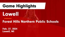 Lowell  vs Forest Hills Northern Public Schools Game Highlights - Feb. 27, 2024