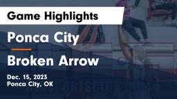 Ponca City  vs Broken Arrow  Game Highlights - Dec. 15, 2023