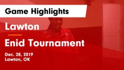 Lawton   vs Enid Tournament Game Highlights - Dec. 28, 2019
