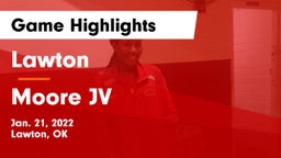 Lawton   vs Moore JV Game Highlights - Jan. 21, 2022