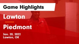 Lawton   vs Piedmont  Game Highlights - Jan. 20, 2022