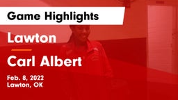 Lawton   vs Carl Albert   Game Highlights - Feb. 8, 2022