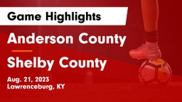 Anderson County  vs Shelby County  Game Highlights - Aug. 21, 2023