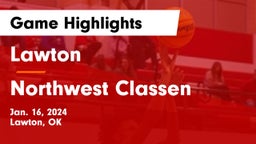Lawton   vs Northwest Classen  Game Highlights - Jan. 16, 2024