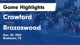 Crawford  vs Brazoswood  Game Highlights - Dec. 28, 2023