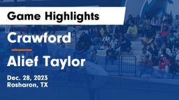 Crawford  vs Alief Taylor  Game Highlights - Dec. 28, 2023