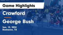 Crawford  vs George Bush  Game Highlights - Jan. 13, 2024