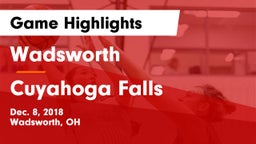Wadsworth  vs Cuyahoga Falls  Game Highlights - Dec. 8, 2018