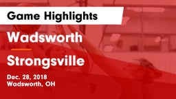 Wadsworth  vs Strongsville  Game Highlights - Dec. 28, 2018