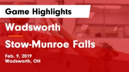 Wadsworth  vs Stow-Munroe Falls  Game Highlights - Feb. 9, 2019