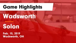 Wadsworth  vs Solon  Game Highlights - Feb. 15, 2019