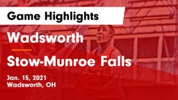 Wadsworth  vs Stow-Munroe Falls  Game Highlights - Jan. 15, 2021