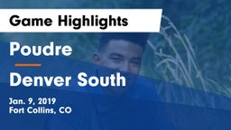 Poudre  vs Denver South  Game Highlights - Jan. 9, 2019