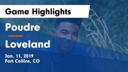 Poudre  vs Loveland  Game Highlights - Jan. 11, 2019