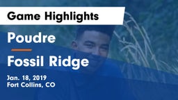 Poudre  vs Fossil Ridge  Game Highlights - Jan. 18, 2019