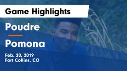 Poudre  vs Pomona  Game Highlights - Feb. 20, 2019