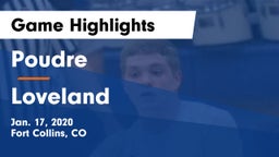 Poudre  vs Loveland  Game Highlights - Jan. 17, 2020