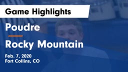 Poudre  vs Rocky Mountain  Game Highlights - Feb. 7, 2020