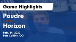 Poudre  vs Horizon  Game Highlights - Feb. 14, 2020