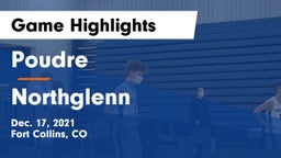 Poudre  vs Northglenn  Game Highlights - Dec. 17, 2021