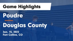 Poudre  vs Douglas County  Game Highlights - Jan. 15, 2022