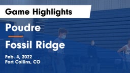 Poudre  vs Fossil Ridge  Game Highlights - Feb. 4, 2022