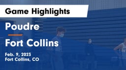 Poudre  vs Fort Collins  Game Highlights - Feb. 9, 2023