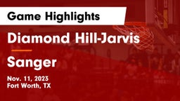 Diamond Hill-Jarvis  vs Sanger  Game Highlights - Nov. 11, 2023