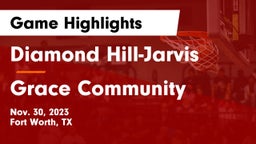 Diamond Hill-Jarvis  vs Grace Community  Game Highlights - Nov. 30, 2023