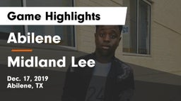 Abilene  vs Midland Lee  Game Highlights - Dec. 17, 2019