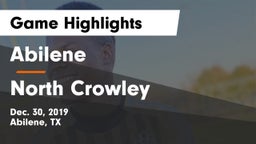 Abilene  vs North Crowley  Game Highlights - Dec. 30, 2019