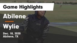 Abilene  vs Wylie  Game Highlights - Dec. 18, 2020