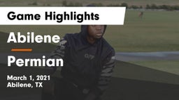 Abilene  vs Permian  Game Highlights - March 1, 2021