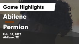 Abilene  vs Permian  Game Highlights - Feb. 18, 2022