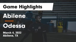 Abilene  vs Odessa  Game Highlights - March 4, 2022