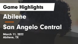 Abilene  vs San Angelo Central  Game Highlights - March 11, 2022