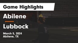 Abilene  vs Lubbock  Game Highlights - March 5, 2024