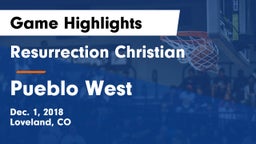 Resurrection Christian  vs Pueblo West  Game Highlights - Dec. 1, 2018