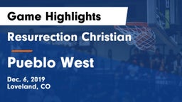 Resurrection Christian  vs Pueblo West  Game Highlights - Dec. 6, 2019