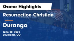 Resurrection Christian  vs Durango  Game Highlights - June 28, 2021