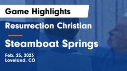 Resurrection Christian  vs Steamboat Springs  Game Highlights - Feb. 25, 2023
